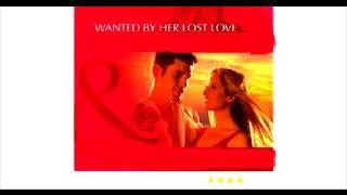 Wanted by Her Lost Love Audiobook