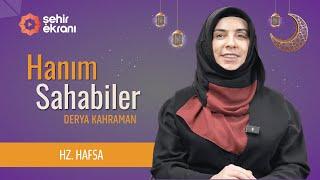 Kur'an-ı Kerim'in Yazısı Nüshasının Emanetçisi: Hz. Hafsa | Derya Kahraman - Hanım Sahâbîler | B4