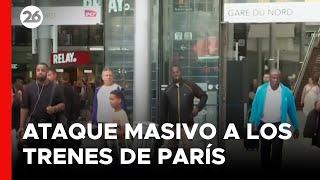 FRANCIA - EN VIVO | Ataque masivo a la red de trenes