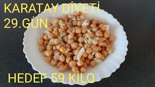 KARATAY DİYETİ 29.GÜN  OOPSIE EKMEĞI, NOHUT PİYAZI HEDEF-8KILO