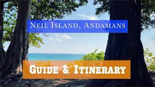 Neil Island, Andamans | Guide & Itinerary | Places to Visit | Maldives of India