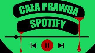 CAŁA PRAWDA o SPOTIFY