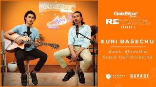 GoldStar RETAKE S02 E01 | Kuri Basechu - Samir Shrestha X Sabal Dev Shrestha