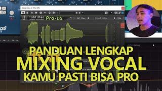 PANDUAN CARA MIXING VOCAL YANG TEPAT | VOCAL MENDEM JADI ENAK