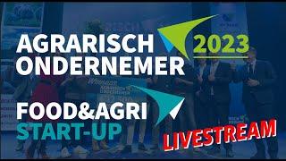 Livestream Agrarisch  Ondernemer van het Jaar  & Beste Start-Up van het Jaar 2023