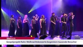 ideaHeute 20 12 2017 - Weihnachten - Silvester - Gospelprojekt Ruhr