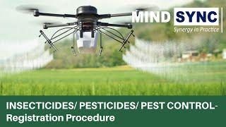 Insecticides/Pesticides, Pest Control Registration Procedure for Manufacturing, Import, Stock & Sale