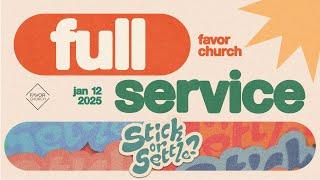 (FULL SERVICE) Stick or Settle? (Paul Carolino) // Favor Church