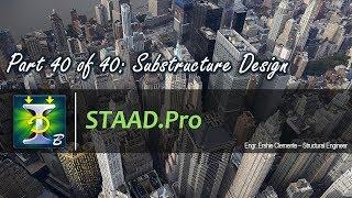 STAAD.Pro Part 40 of 40: Substructure Design