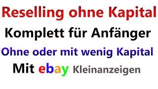 Reselling OHNE Geld oder mit wenig Kapital | Als Anfänger Reselling Business starten OHNE viel Geld