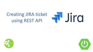 How to create a Jira ticket using rest API - PART 1 | GEEK STACK