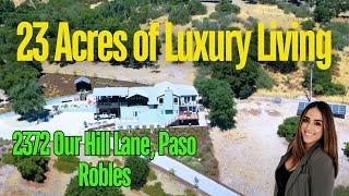 Paso Robles Estate with Income Potential | 23 Acres of Luxury Living | Our Hill Lane