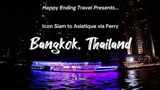 Icon Siam to Asiatique by Ferry