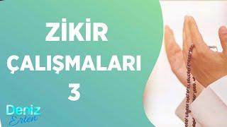 Deniz Erten İle Zikir Çalışmaları - 3 | Deniz Erten