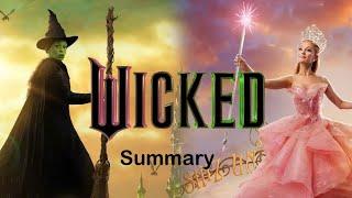 Wicked, Part 1 (Summary)[HD 4k]