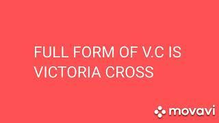 Full form of V.C ||Authentic Info TV