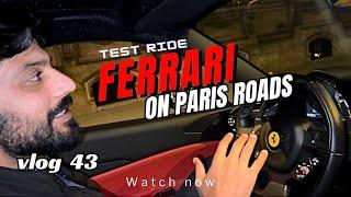 Riding a FERRARI  | Paris | Bilal Marth|