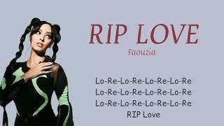 RIP LOVE - FAOUZIA [LYRIC]