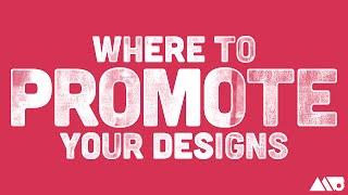 Where to Promote your Design Work Online