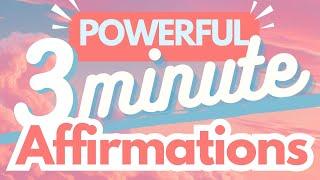 3 Minute Morning Affirmations | Daily Positivity & Manifestation