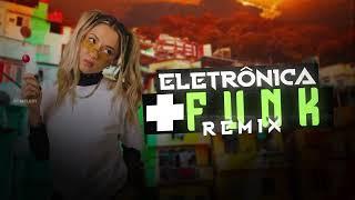 SET-MIX | MUSICA ELETRÔNICA BR + FUNK | Eletronic Music Brazil [ REMIX 2023 ] 03