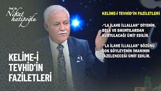 Kelime-i Tevhid'in Faziletleri - Nihat Hatipoğlu ile Kur'an ve Sünnet 291. Bölüm