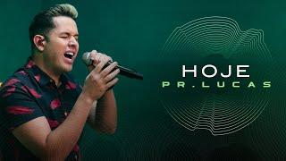 Pr. Lucas - Hoje (Ao Vivo) #MKNetwork