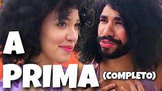 A PRIMA (CONFLITO COMPLETO)