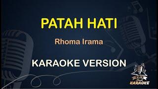 PATAH HATI || Rhoma Irama ( Karaoke ) Dangdut || Koplo HD Audio