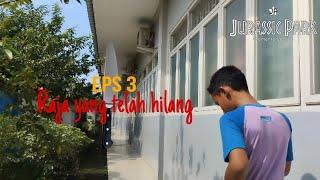 Raja Yang Telah Hilang - Jurassic Park (Clement's Version) - [#3]