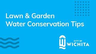 Lawn & Garden Water Conservation Tips