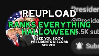 Presidents Discord Server Ranks EVERYTHING HALLOWEEN!  (REUPLOAD)