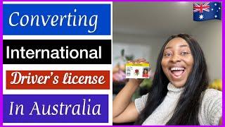 HOW TO CONVERT YOUR OVERSEAS DRIVER’S LICENCE IN AUSTRALIA | DETAILED PROCESS | STUDENT VISA etc