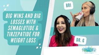 Big Wins and Big Losses with Semaglutide & Tirzepatide for Weight Loss