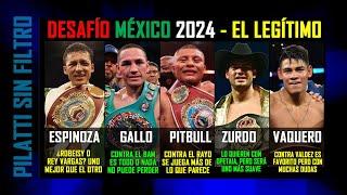 El Legítimo Desafío México 2024 con el Gallo, Pitbull, Espinoza, el Zurdo y Navarrete