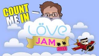 Love2d Game Jam 2022! - Announcement!