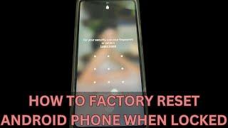 How to Reset Android Phone When Locked | 4 Useful Method You Can Do On Your Own
