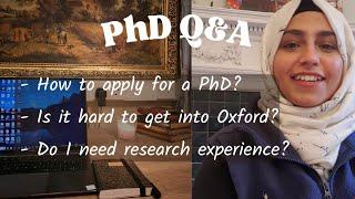 PhD Q&A: How to apply for a PhD at Oxford? How to find PhD funding? Advice on choosing supervisor?