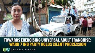 TOWARDS EXERCISING UNIVERSAL ADULT FRANCHISE: WARD 7 IND PARTY HOLDS SILENT PROCESSION