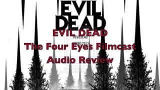 Evil Dead Review - The Four Eyes Filmreviews
