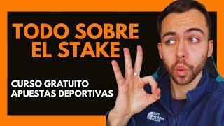 EL STAKE EN APUESTAS DEPORTIVAS | Curso Gratuito Apuestas Deportivas #3