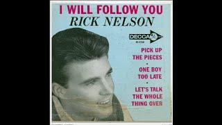 Rick Nelson:-'Pick Up The Pieces'