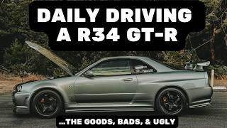 Daily Driving a R34 GT-R..in the USA | The Goods, the Bads, the Ugly...