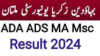 Bzu Multan /ADA ADS MA MSC Result 2024