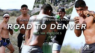 TRAINING AT 10,000FT IN THE ROCKY MOUNTAINS | AUNG LA N SANG | ONE 168 | ROAD TO DENVER: EPISODE 5