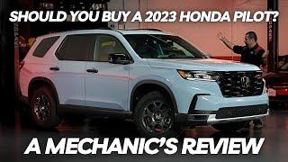 Should You Buy a 2023 Honda Pilot? Thorough Review By A Mechanic