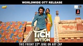 *Worldwide OTT Release* | ‘Tich Button’ on ARY ZAP | This Friday 23rd June, 2023! 