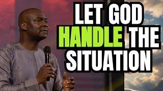 STOP STRUGGLING LET GOD HANDLE YOUR SITUATION // APOSTLE JOSHUA SELMAN