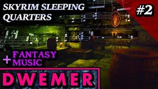 Dwemer   Skyrim Sleeping Quarters #2 + FANTASY MUSIC   Skyrim Inspired   Ambience / White Noise