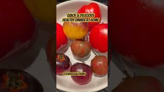 Garden to Table - Quick & Healthy Meals - Cook at Home #gardening #heirloomtomatoes #gardenharvest